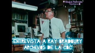 Entrevista a Ray Bradbury - Archivos de la CBC