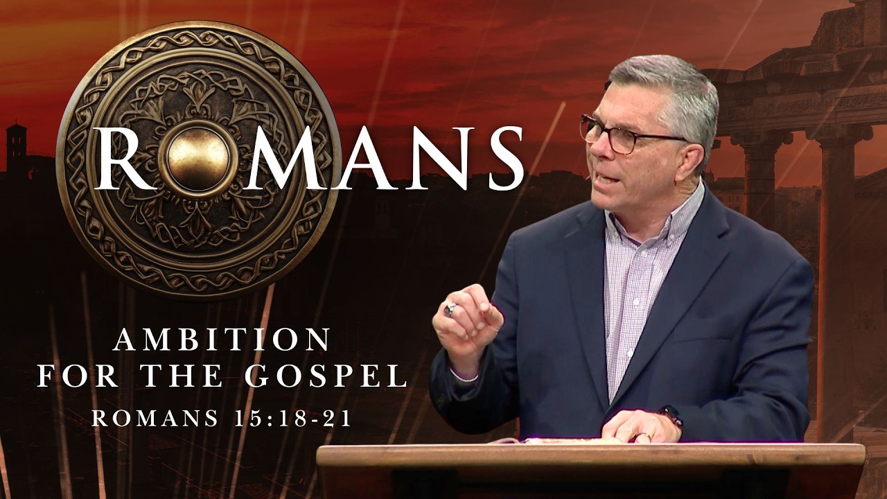 Ambition for the Gospel