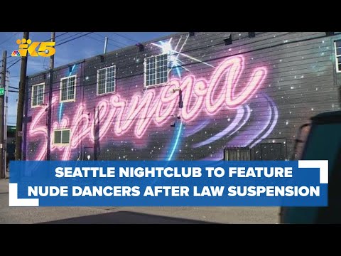 Seattle Nightclub To Feature Nude Dancers Citing Suspension Of Lewd Conduct Law