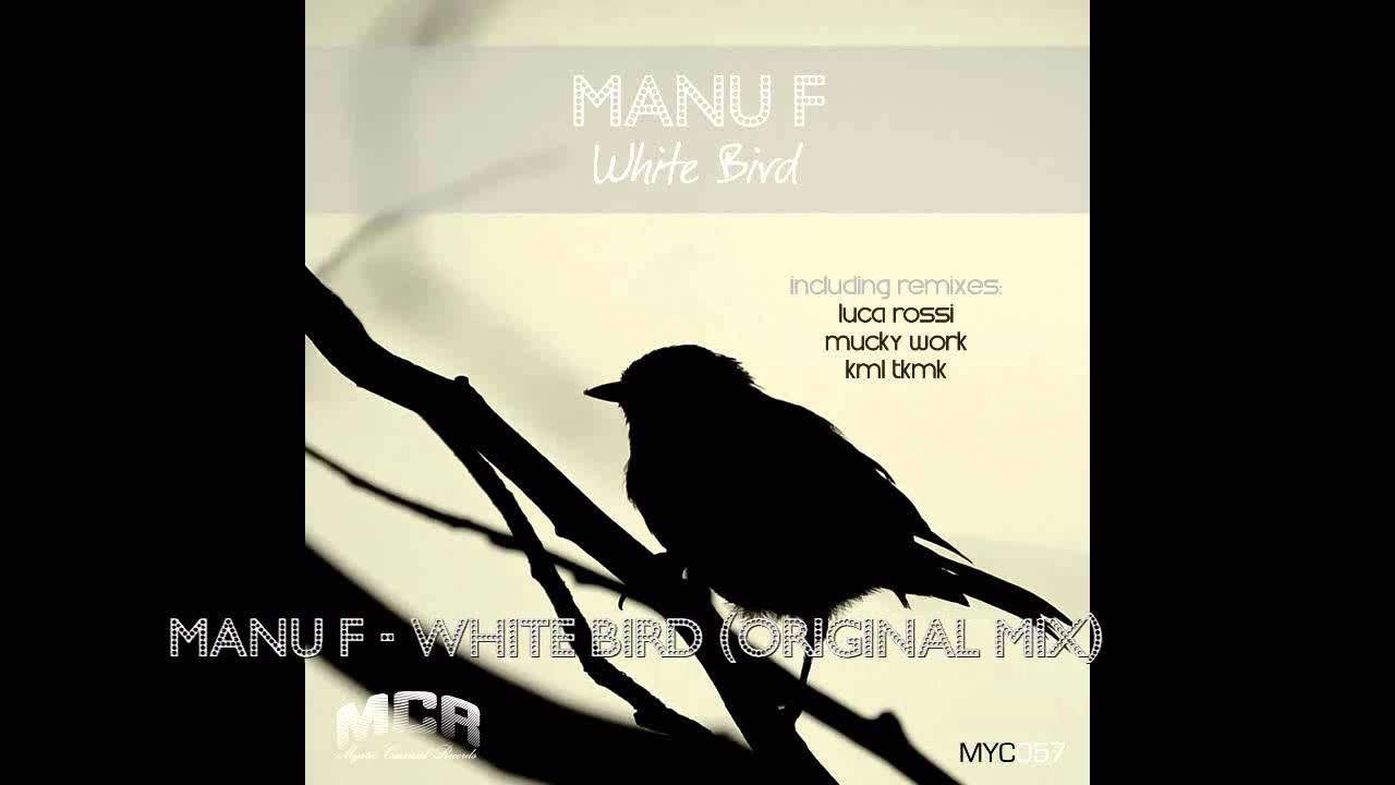 Manu F - White Bird (Original Mix)