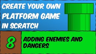 Create Your Own Platform Game in Scratch - #8 (Adding Enemies)