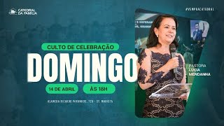 Culto de Celebraçao -Gratidão Pra Lucia Mendanha