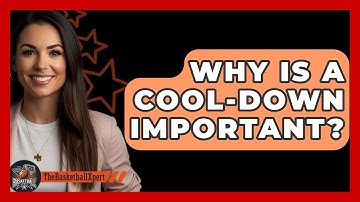 Why Is A Cool-down Important? - The Basketball Xpert