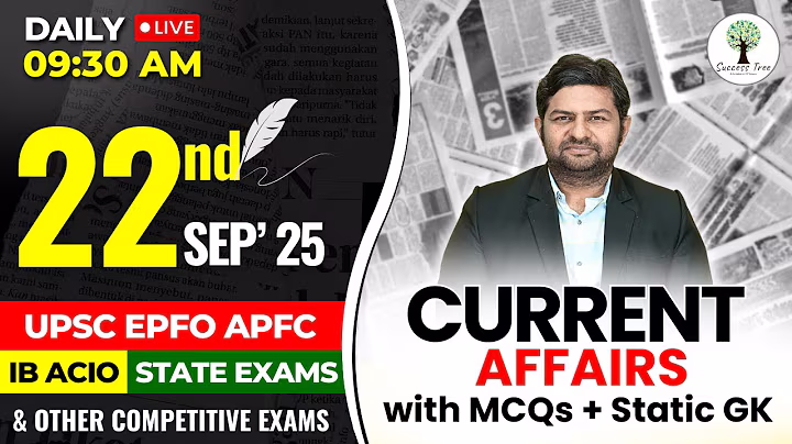 UPSC EPFO APFC 2025 | Current Affairs and Facts | 22nd Sep 2025 | By Yogesh Sir | Success Tree
