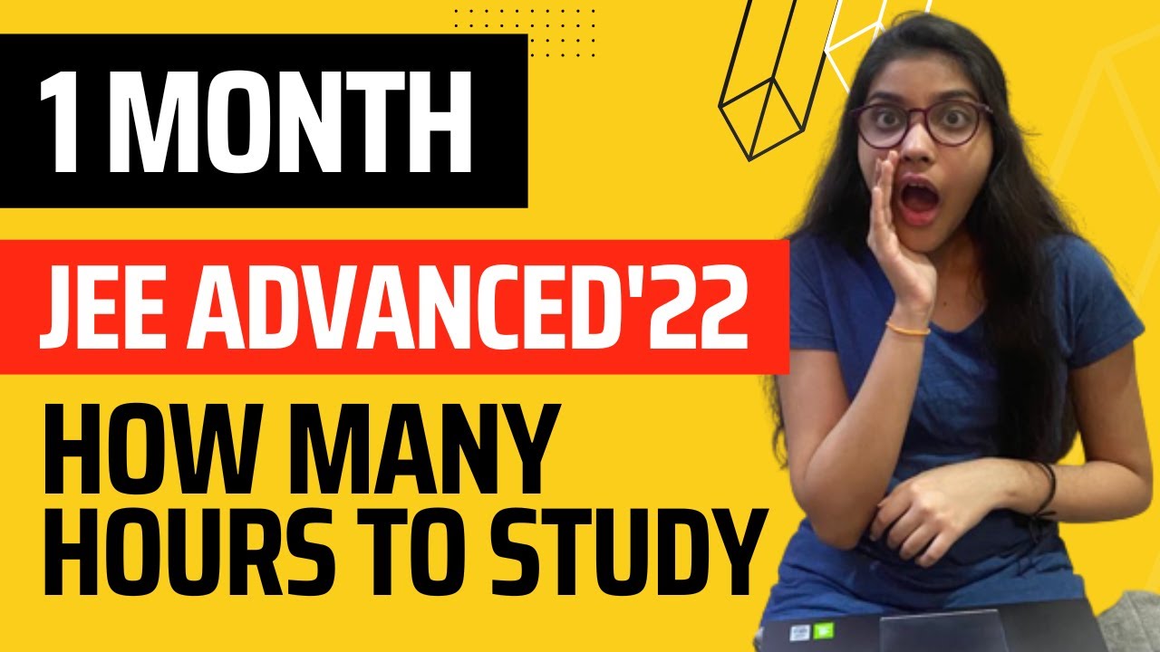 How much should you study to crack JEE | Last one month for jee ...