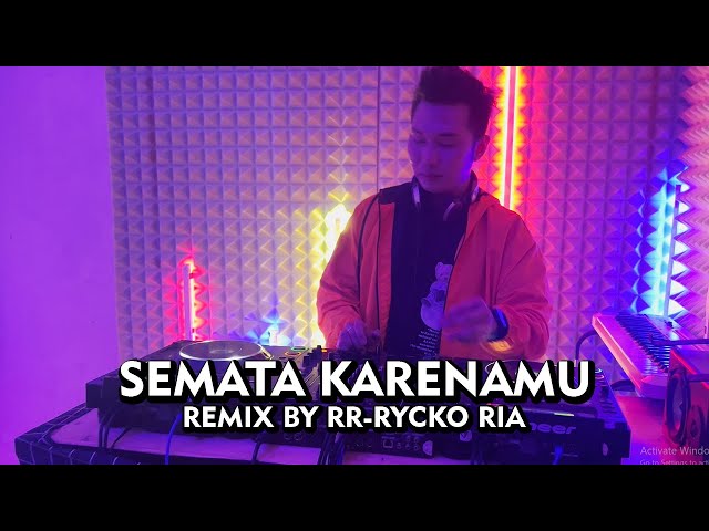 MARIO G KLAU - SEMATA KARENAMU [ REMIX BY RR - RYCKO RIA ] class=