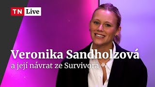 Veronika Sandholzová: Po návratu ze Survivora jsem spala na zemi | TALK! | TN Live