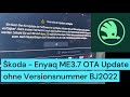 Skoda Enyaq Softwareupdate 3.7 OTA im Mai 2025 für Steuermodul Heckantrieb ohne neue Versionsnummer