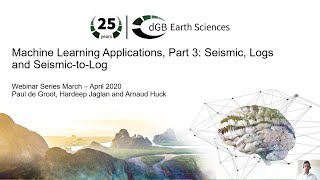 Machine Learning Webinars Part 3: Applications - Seismic, Logs and Seismic to log