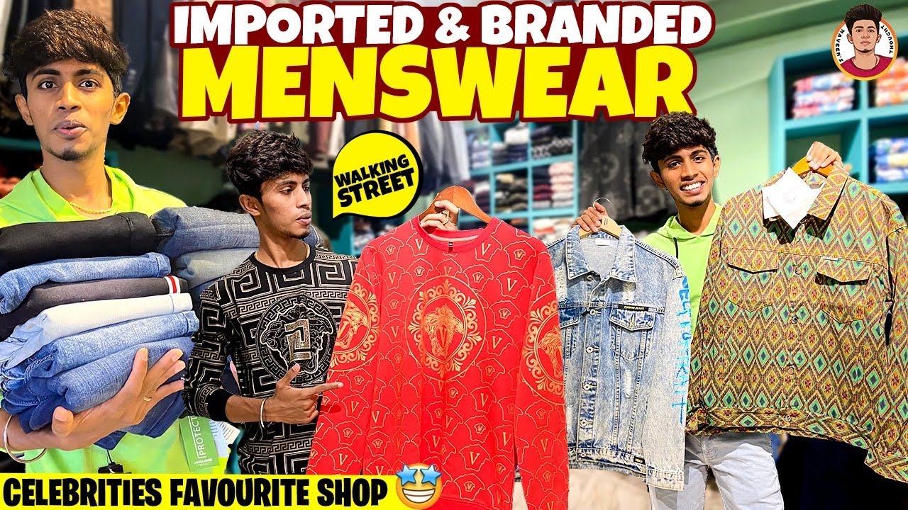 Imported & Branded Menswear | Celebrities Favourite Shop🤩 | Naveen’s Thought