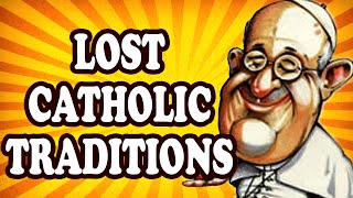 Top 10 Bizarre Lost Traditions of the Catholic Church