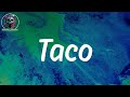 IDK LYRICS Taco mp3