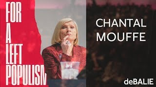 Chantal Mouffe For A Left Populism - Voor Een Links Populisme