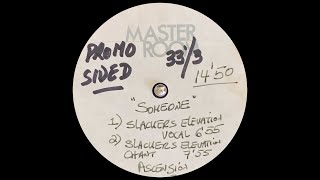 Ascension - Someone (Slacker&#39;s Elevation Vocal) (Acetate)