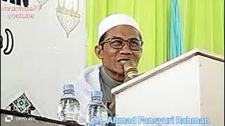 Kajian Ma'rifat Tingkat Tinggi, Oleh Guru Mulia KH Ahmad Fansyuri Rahman
