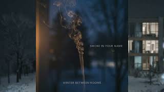 Smoke in Your Name — Arlen Rue | Dark Indie Lofi Winter Ballad ❄️