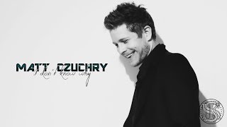 ▪️ Matt Czuchry || I don't know why ▪️