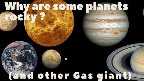 Why are some planets Rocky?(and  other gas giants)
