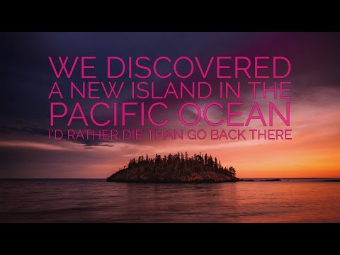 ''We Discovered a New Island in the Pacific Ocean'' | MAYBE THE BEST STORY I’VE EVER READ