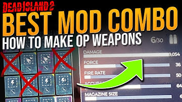 Dead Island 2: USE THESE MODS to get OVERPOWERED WEAPONS - BEST MOD COMBO for OP Rifles Guide