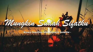 Broery Pesulima Feat. Betharia Sonatha - Mungkin Sudah Sifatku | Lirik