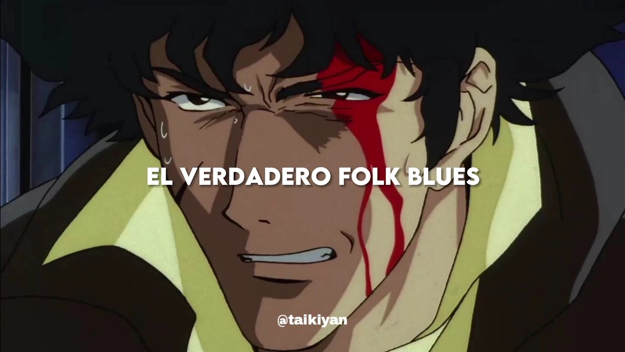 mai yamane - the real folk blues | cowboy bebop ending (traducida al español)
