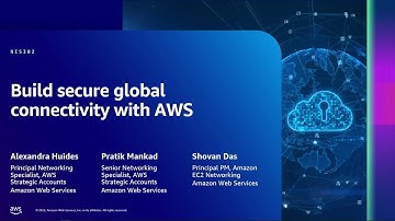 AWS re:Inforce 2023 - Build secure global connectivity with AWS (NIS302)
