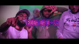 Ruga Da G - LZ ( OFFICIAL MUSIC VIDEO )