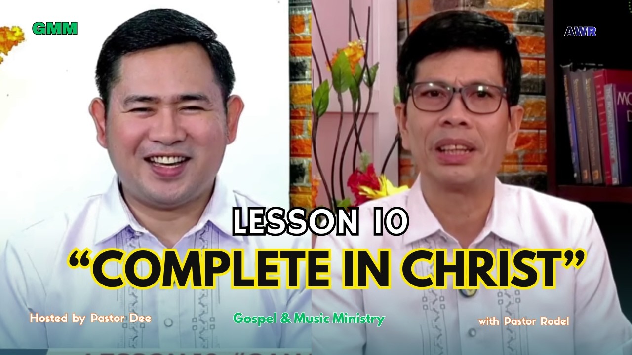 LESSON 10: GANAP KAY CRISTO | MARCH 6, 2026