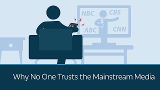 Why No One Trusts the Mainstream Media