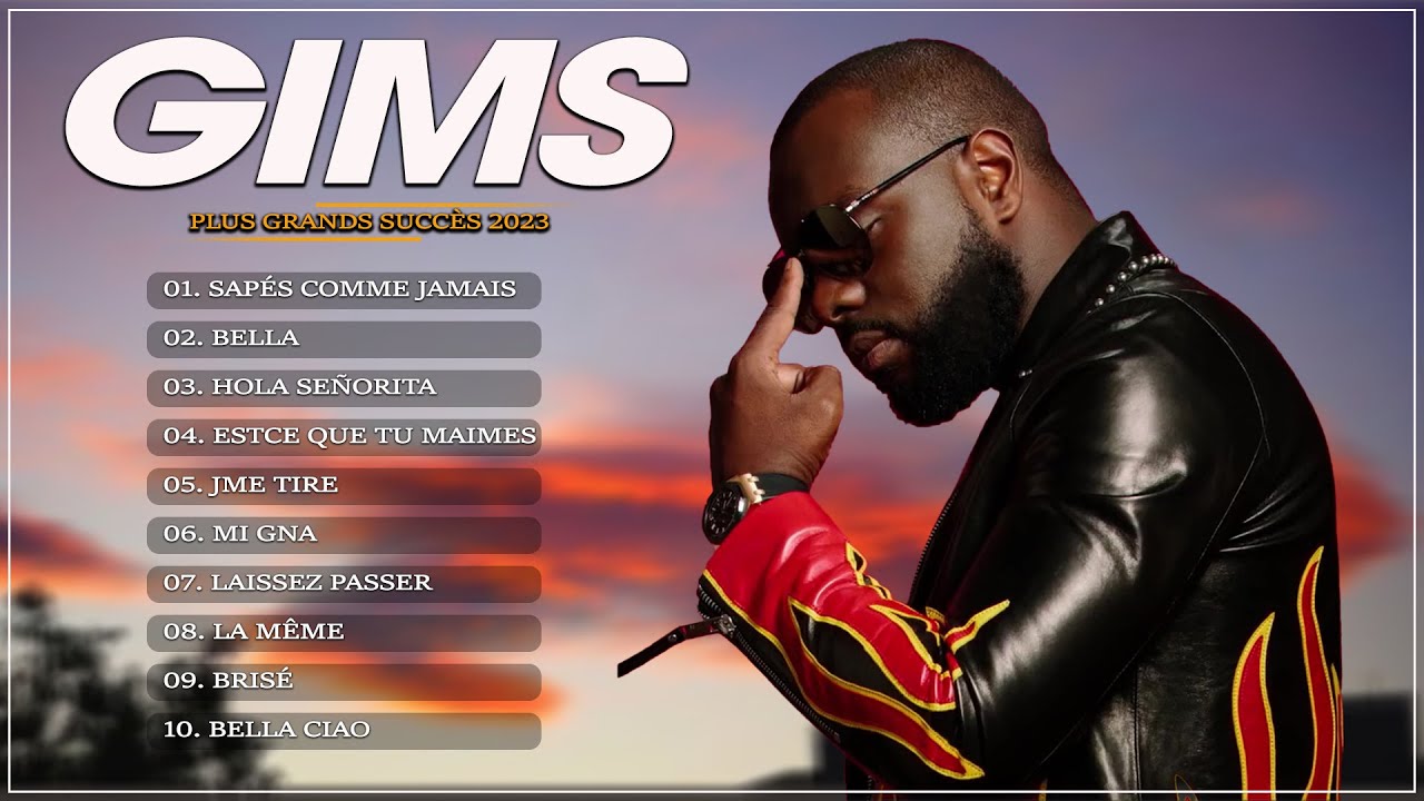 GIMS Plus Grands Succès 2023 - GIMS Greatest Hits Full Album - GIMS Best Of  10 - YouTube