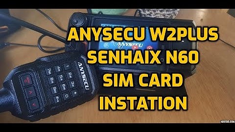 Anysecu w2plus/Senhaix N60 -Sim Card installation