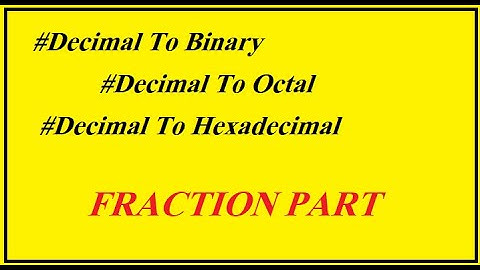 Decimal to(Binary , Octal & Hexadecimal) hsc-ict-part=02#fraction