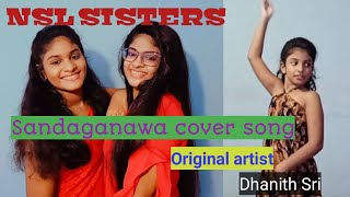 Nsl Sisters - Sandaganawa Cover Song Dhanith Sri