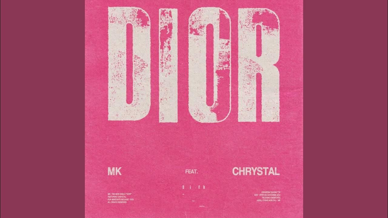 Dior - MK ft. Chrystal (1 Hour) Dior - MK ft. Chrystal (1 Hour)