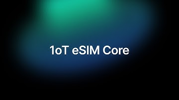 Introducing 1oT eSIM Core