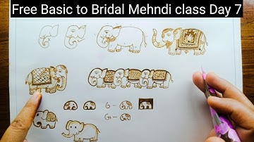 Free Basic to Bridal Mehndi class Day -7 | Elephant mehndi designs || Mehndi designs
