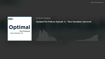 Optimal The Podcast Episode 11 - Your Questions Answered