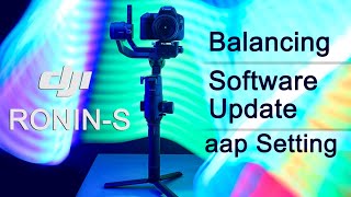 DJI RONIN S - How to Balance , Software update & aap Setting in HINDI screenshot 5