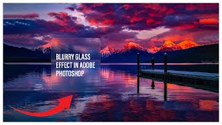 Blurry Glass Effect in Photoshop tutorial