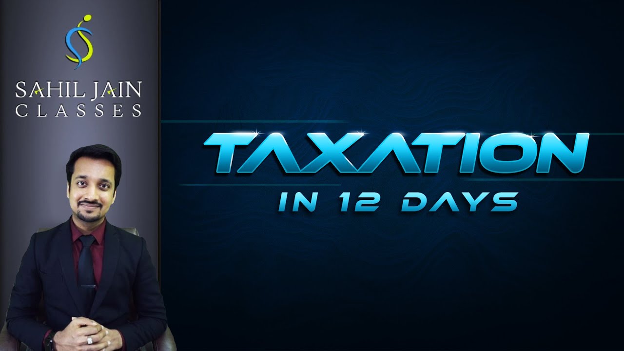 Ca Inter Final Taxation In 12 Days Income Tax Gst Youtube