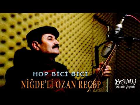 NİĞDE BAĞLARI - OZAN RECEP