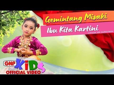 Ibu Kita Kartini - Gemintang Misaki | Lagu Anak Indonesia - Official Music Video