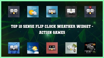 Top 10 Sense Flip Clock Weather Widget Android Games