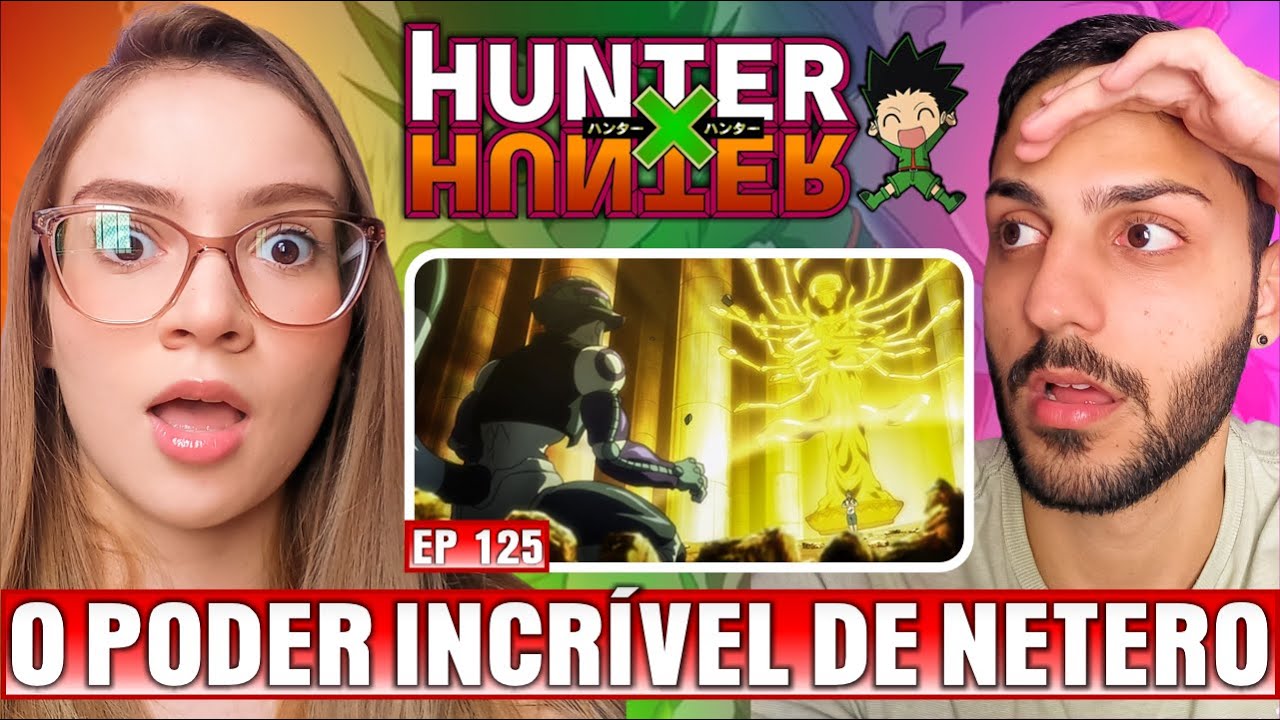 Review Hunter x Hunter Episódio 125: Poder Superior × E × Poder