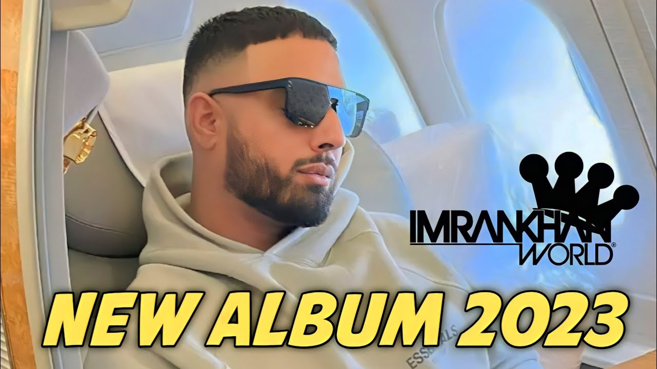 imran-khan-new-album-2023-imran-khan-new-song-2023-imran-khan