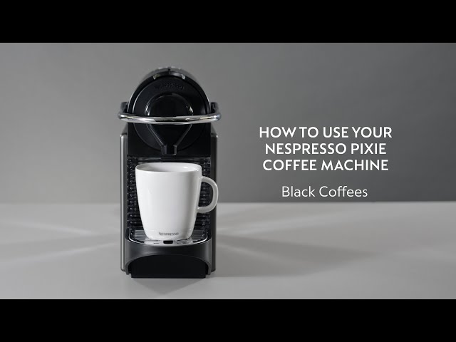 Nespresso - Preparing coffee with Pixie - YouTube