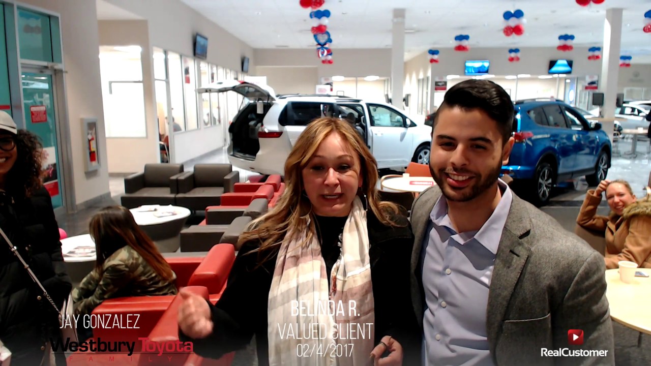 Belinda Reviews Westbury Toyota And Jay Gonzalez You Belinda Reviews Westbury Toyota And Jay Gonzalez