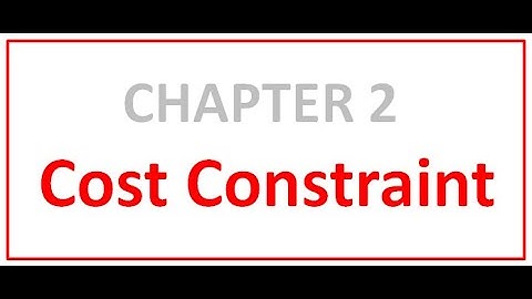 (16) Chapter 2- Cost Constraint