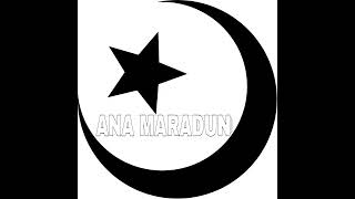 Нашид ANA MARADUN